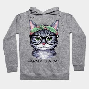 karma is a cat / cute cat Hoodie